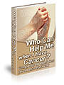 Who can help me when I have cancer